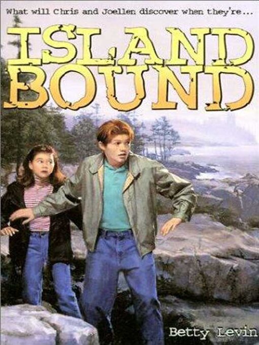 Title details for Island Bound by Betty Levin - Available